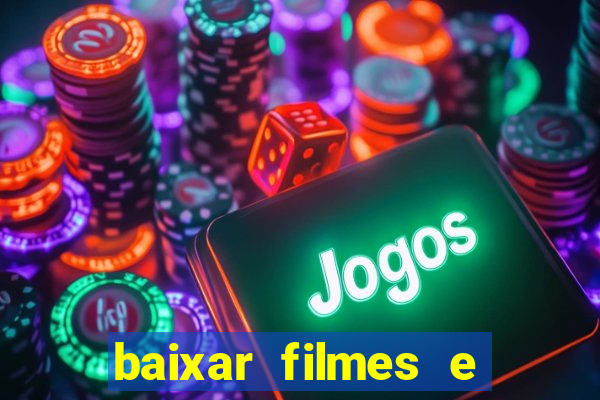 baixar filmes e series em mp4